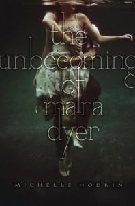 Review: The Unbecoming of Mara Dyer, Michelle Hodkin