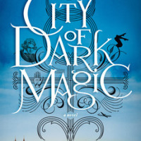 Review: City of Dark Magic, Magnus Flyte