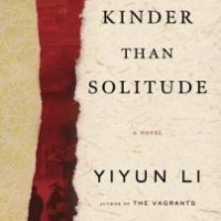 Review: Kinder Than Solitude, Yiyun Li