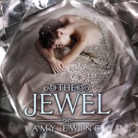 Review: The Jewel, Amy Ewing