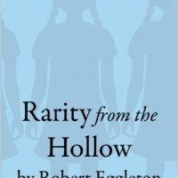 Special Feature: Rarity From the Hollow, Robert Eggleton