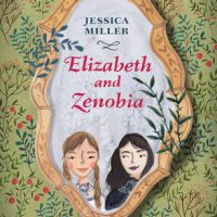 Review: Elizabeth and Zenobia, Jessica Miller