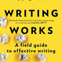 Review: How Writing Works, Roslyn Petelin