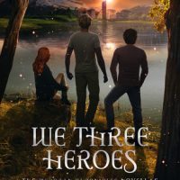 Review: We Three Heroes, Lynette Noni